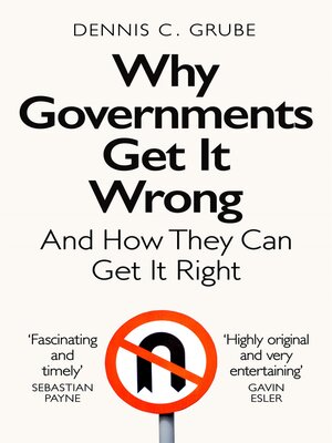 cover image of Why Governments Get It Wrong